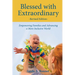 Blessed with Extraordinary: Empowering Families and Advancing a More Inclusive World