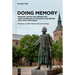 Doing Memory: Medieval Saints and Heroes and Their Afterlives in the Baltic Sea Region (19th-20th Centuries)