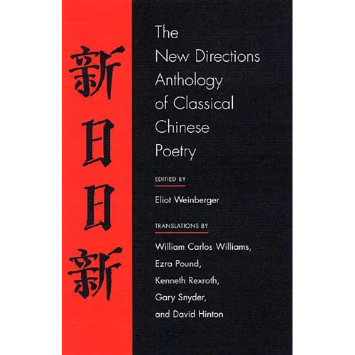 The New Directions Anthology of Classical Chinese Poetry