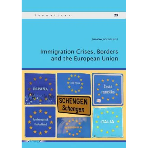 Immigration Crises, Borders and the European Union