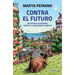 Contra El Futuro. Resistencia Ciudadana Frente Al Feudalismo Climático / Against the Future. Citizen Resistance in the Face of Climate Feudalism