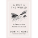 A Line in the World: A Year on the North Sea Coast