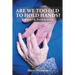 Are we too old to hold hands?