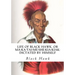 Life of Black Hawk, or Ma-ka-tai-me-she-kia-kiak: Dictated by Himself