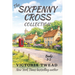 The Sixpenny Cross Collection: Three English village cosy mysteries