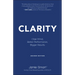 Clarity: Clear Mind, Better Performance, Bigger Results