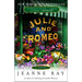 Julie and Romeo