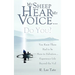 My Sheep Hear My Voice...Do You?
