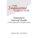 The Empowered Executor - Executor's Survival Guide