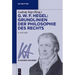 G. W. F. Hegel: Grundlinien der Philosophie des Rechts