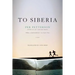 To Siberia
