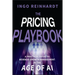 The Pricing Playbook: A Practical Guide to Revenue Growth Management in the Age of A.I.