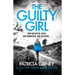 The Guilty Girl: An Utterly Gripping and Unputdownable Serial Killer Thriller