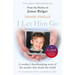 I Let Him Go: The Heartbreaking Book from the Mother of James Bulger