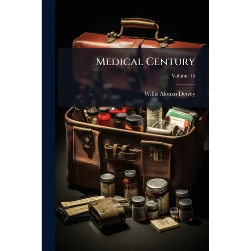 Medical Century; Volume 15