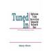 Tuned In: Eight Lessons to Sales Success a Great Salesman Did Not Know He Knew