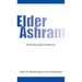 Elder Ashram: Revisioning aging and eldercare