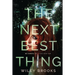The Next Best Thing: Be Careful What You Wish For