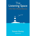 The Listening Space: A New Path to Personal Discovery (second edition)