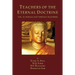 Teachers of the Eternal Doctrine Vol. II: Indian and Tibetan Teachers