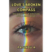 Love's Broken Compass: Reclaiming Your Direction After a Heartbreak