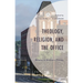 Theology, Religion, and The Office