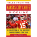 Tales from the Kansas City Chiefs Sideline: A Collection of the Greatest Chiefs Stories Ever Told