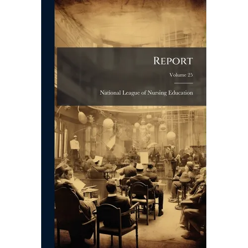 Report; Volume 25
