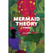 Mermaid Theory: Poems