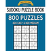 Sudoku Puzzle Book, 800 Puzzles, 400 EASY and 400 MEDIUM: Improve Your Game With This Two Level Book