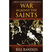 War Against the Saints: A Biblical Insight Into Our Spiritual Battle