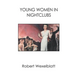 Young Women in Nightclubs