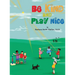 Be Kind and Play Nice