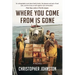 Where You Come From is Gone