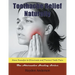 Toothache Relief Naturally: Home Remedies: to Eliminate and Prevent Tooth Pain (Large Print): The Alternative Healing Series