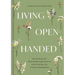 Living Open-Handed: Devotions for Surrendering Control and Finding Joy in the Unexpected