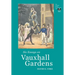 Six Essays on Vauxhall Gardens