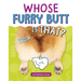 Whose Furry Butt Is That?