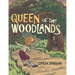 Queen of the Woodlands