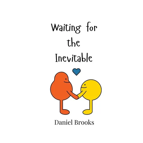 Waiting for the Inevitable