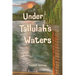 Under Tallulah's Waters
