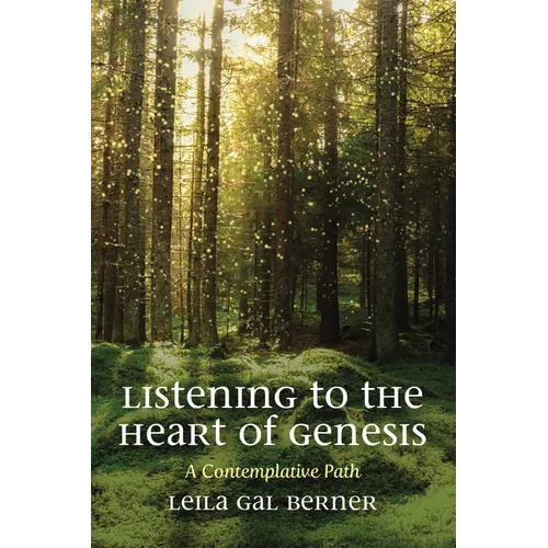 Listening to the Heart of Genesis: A Contemplative Path