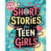 Short Stories For Teen Girls: Emotional And Uplifting Stories That Remind Teenage Girls They Are Strong, Loved, And Never Alone In Their Feelings