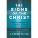 The Signs of the Christ: A New Perspective on the Gospel of John (Textbook)