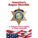 America's Rogue Sheriffs: A Culture of Corruption