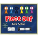 Piece Out