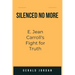 Silenced No More: E. Jean Carroll's Fight for Truth