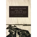 British Culture and the First World War: Experience, Representation and Memory