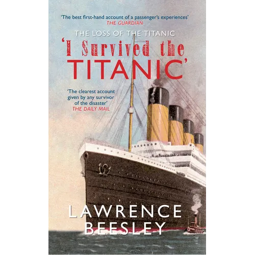 The Loss of the Titanic: I Survived the Titanic