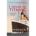 The Loss of the Titanic: I Survived the Titanic